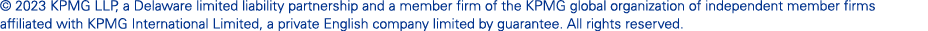 © 2023 KPMG LLP, a Delaware limited liability partnership and a member firm of the KPMG global organization of indepe...