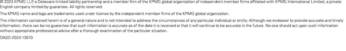 © 2023 KPMG LLP, a Delaware limited liability partnership and a member firm of the KPMG global organization of indepe...