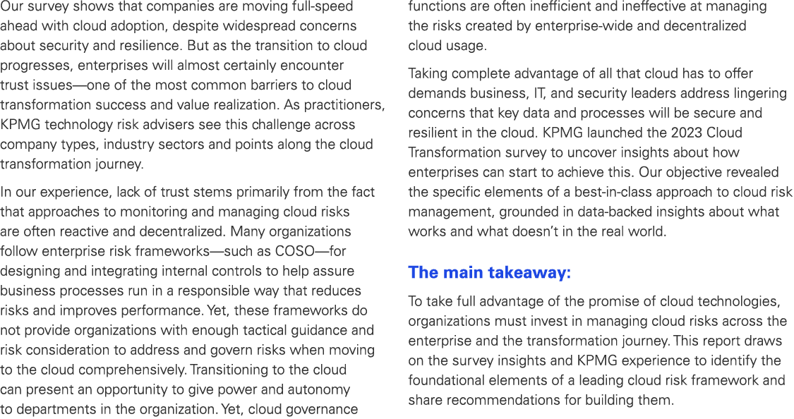 Our survey shows that companies are moving full speed ahead with cloud adoption, despite widespread concerns about se...