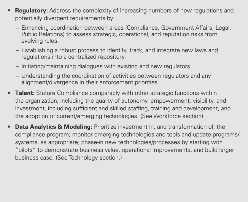 • Regulatory: Address the complexity of increasing numbers of new regulations and potentially divergent requirements ...