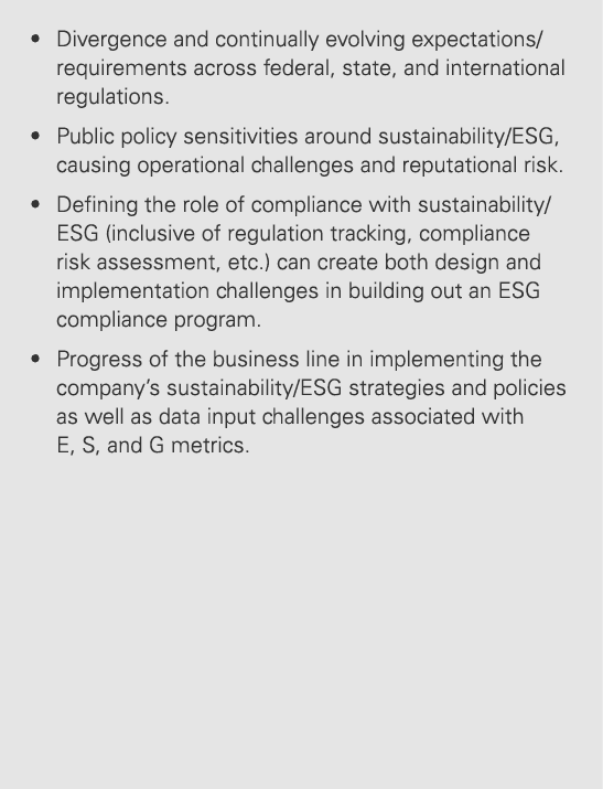 • Divergence and continually evolving expectations/requirements across federal, state, and international regulations....