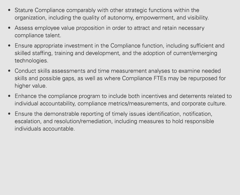 • Stature Compliance comparably with other strategic functions within the organization, including the quality of auto...